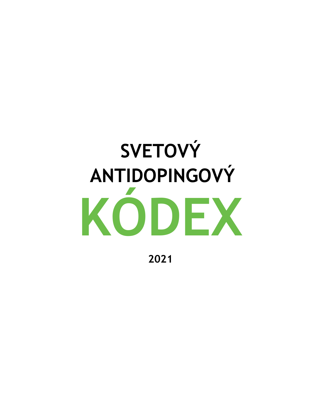 Titulná strana Svetového antidopingového kódexu 2021 – otvorí slovenské znenie PDF